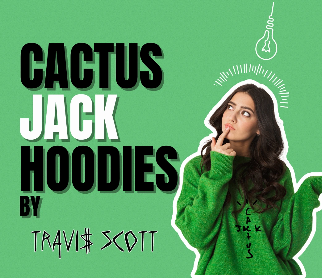 cactus jack Hoodies Collection